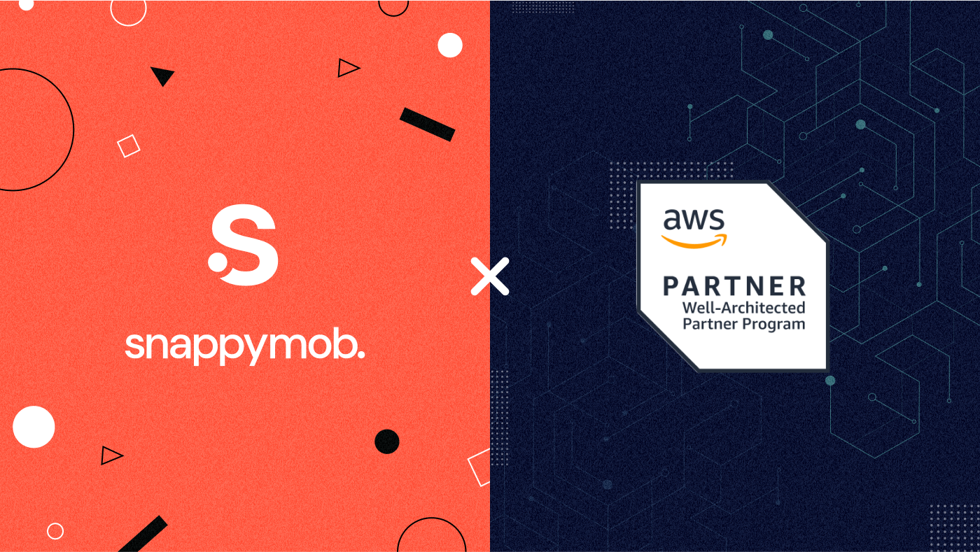 Snappymob Recognized as an AWS Well-Architected Partner